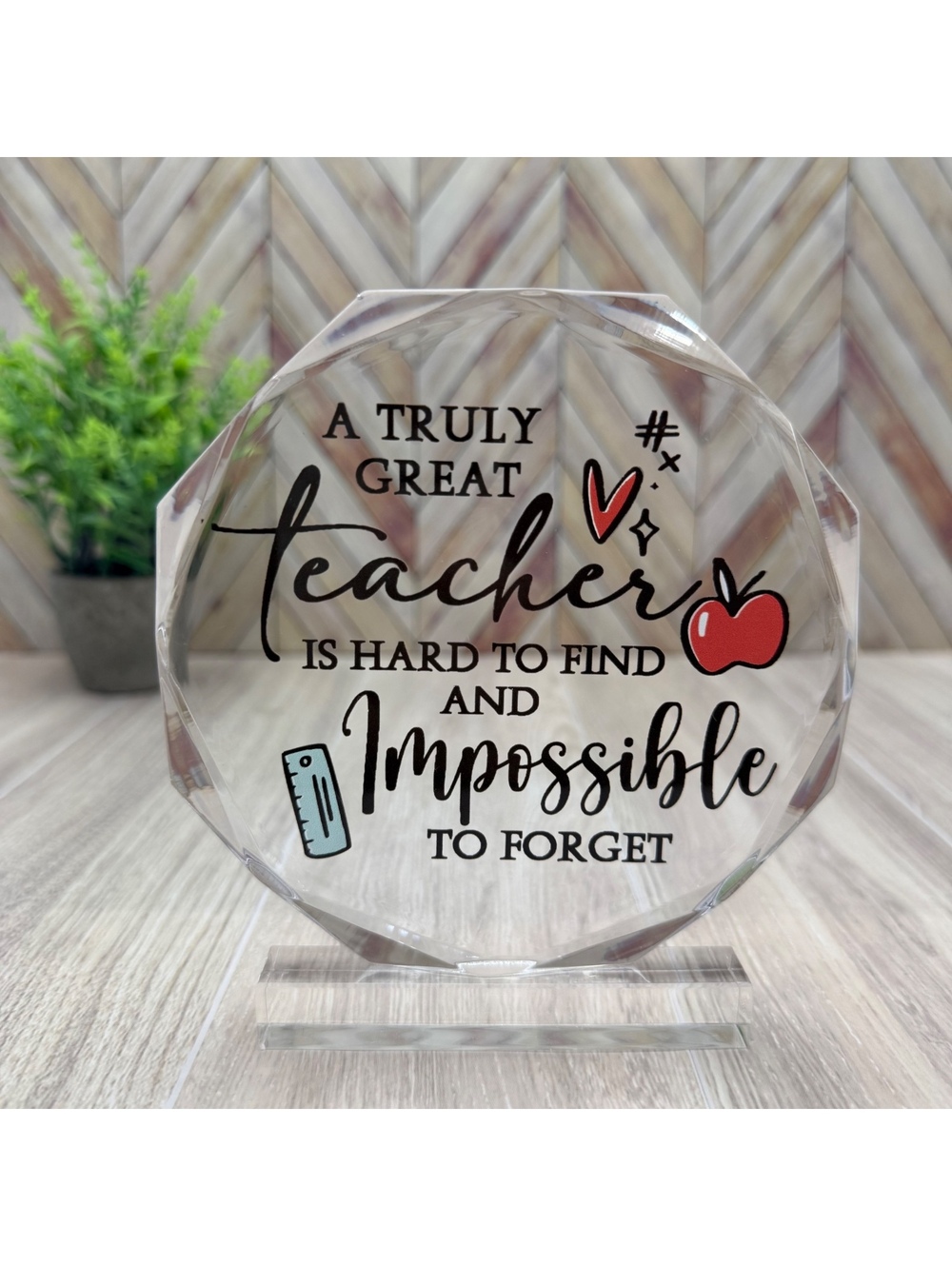 Teacher Appreciation Gift Acrylic Plaque Desk Decor - "A TRULY GREAT TEACHER..."